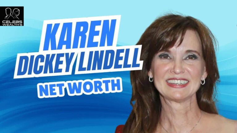 Karen Dickey Lindell Net Worth