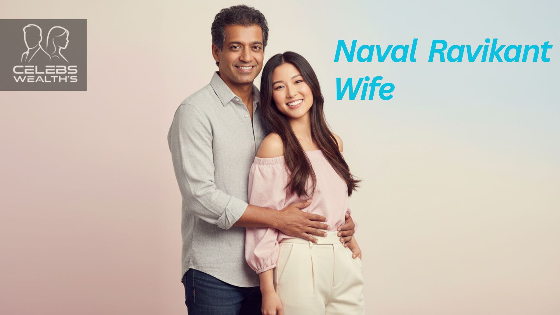 Naval Ravikant Wife