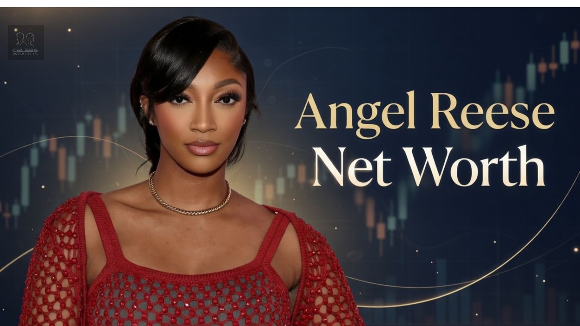 Angel Reese Net Worth